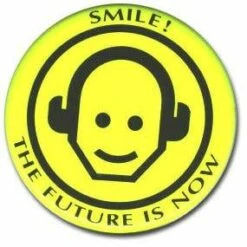 Smile! The Future Is Now Button From Back To The Future Part II